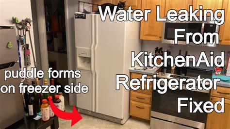 kitchen aid fridge leaking water|Stop the Leak: Understanding Why Your KitchenAid Refrigerator。